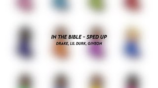 in the bible drake lil durk giveon sped up [upl. by Gordie915]