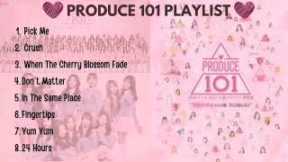 Produce 101 Season 1 Playlist [upl. by Zorina]