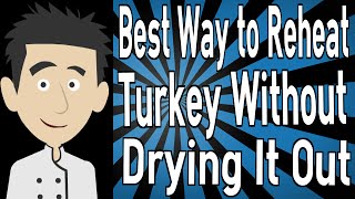 Best Way to Reheat Turkey Without Drying It Out [upl. by Olimac]