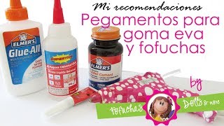 Mis recomendaciones de pegamento para goma eva  faomy [upl. by Yorgen]