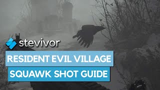 Resident Evil Village Squawk Shot Guide  Stevivor [upl. by Elfreda180]