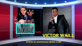 Víctor Waill especial mezcla de éxitos salsero Dominicano quotel Maestroquot [upl. by Acnaiv]