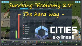 01 Cities Skylines 2  Economy 20  The Hard Way [upl. by Ishmul168]