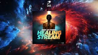 Andy Jay Powell  Healing Stream Extended Mix KLUBBSTYLE RECORDS [upl. by Pavier]