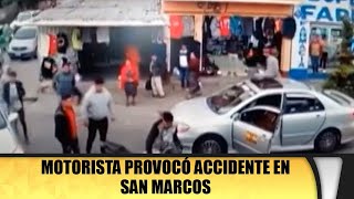 Motorista provocó accidente en San Marcos [upl. by Eppillihp332]