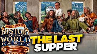 The Last Supper reimagined Mel Brooks Style HISTORY OF THE WORLD PART ONE 4k [upl. by Maggi58]