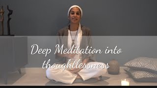 Deep Meditation into Thoughtlessness [upl. by Llehsyar]