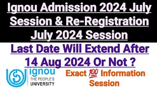 Ignou Admission 2024 July Session  Ignou Reregistration July 2024  Last Date Information [upl. by Gustavus533]