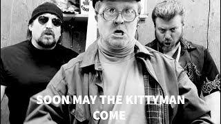 Trailer Park Boys  The Kittyman Sea Shanty [upl. by Dom]