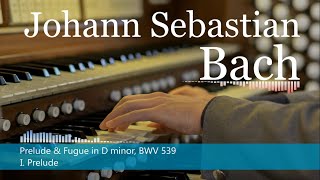 Prelude amp Fugue in D minor BWV 539  Johann Sebastian Bach [upl. by Ceciley]