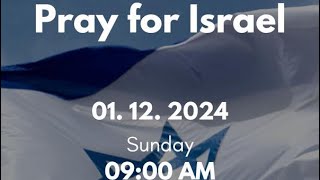 Pray for Israel  1st December 2024  Dr Emmanuel Damara [upl. by Treblih]