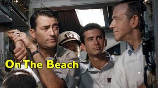 On the Beach 1959 1440p  Gregory Peck  Ava Gardner  Fred Astaire  Anthony Perkins  ScifiWar [upl. by Rust]