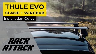 Thule EVO Clamp WingBar EVO Base Roof Rack Full Assembly and Installation [upl. by Euqenimod387]