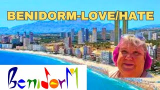 BENIDORM IS LIKE MARMITE LOVE IT OR HATE IT [upl. by Neeloc779]