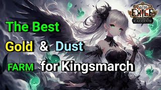 PoE 325 The best T16 Gold amp Dust Farming Strategy for Kingsmarch  Crazy Gold and Dust Explosion [upl. by Gracye]