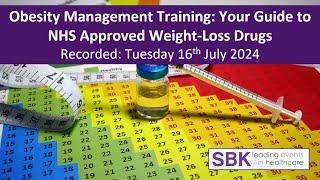 Obesity Management Training Your Guide to NHS Approved WeightLoss Drugs Webinar [upl. by Rebekah840]