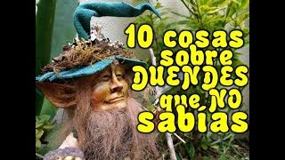 10 Cosas de Duendes que NO sabías [upl. by Naic]