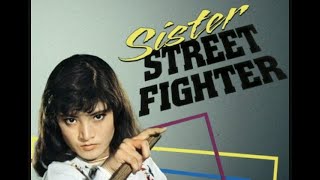 quotSister Street Fighterquot 1974 [upl. by Salisbarry]