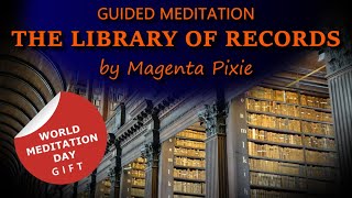 The Library of Records Guided Meditation [upl. by Dlaner]