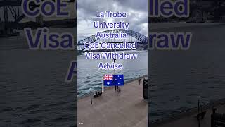 CoE Cancelled Withdraw Visa La Trobe University Australia studyabroadaustralia studyinaustralia [upl. by Celtic918]