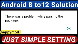 💯work on all apps and mods👌 New method  how to fix Happymod there was a problem parsing the package [upl. by Eadahs]