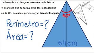 📐 💯 La base de un triángulo isósceles mide 64 Calcula el perímetro y el área del triángulo 📏🧮📚📖🎓 [upl. by Dreher119]