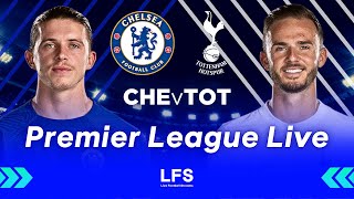 CHELSEA 20 TOTTENHAM  Premier League Live [upl. by Leaper]