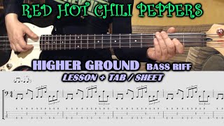 Higher Ground Red Hot Chili Peppers  BASS LINE  RIFF LESSON with TAB  Flea Bass Line [upl. by Airdnna]