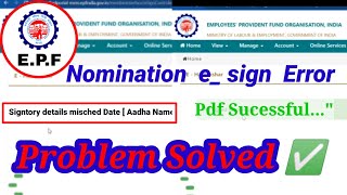 PF Enomination Signatory Details mismatch Data  Aadhar Name Birth  Error Problem Solved 👍 [upl. by Nainatrad495]