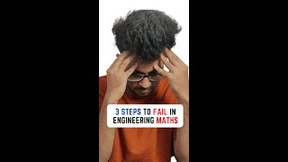 How to Fail in Engineering Maths 🤔✅ [upl. by Oenire]