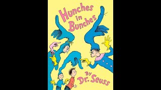 Hunches in Bunches by Dr Seuss [upl. by Riegel]