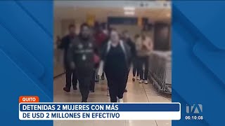 Dos mujeres detenidas con más de 2 millones de dólares [upl. by Orton]