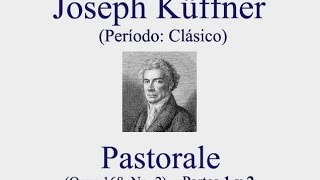 Joseph Küffner Pastorale  Opus 168 No 2 [upl. by Aninaj]