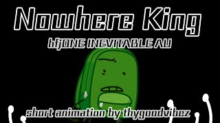 Nowhere King  hfjONE INEVITABLE AU Short [upl. by Cynarra]