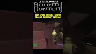 Star Wars  Bounty hunter Classic gameplay scream [upl. by Dominik]