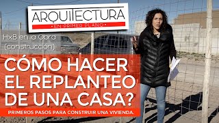 Cómo hacer el REPLANTEO de una OBRA  CONSTRUCCIÓN Y ARQUITECTURA [upl. by Eellek]