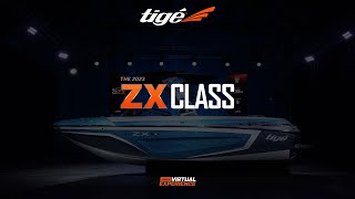 ZX Class Overview  2023 Tige Boats Virtual Experience [upl. by Oberstone]