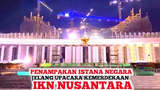 UPDATE IKN❗️Progres Pembangunan Istana Negara Interior Bilah Akhir Burung Garuda Jelang Upacara IKN [upl. by Annoiek]