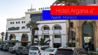 Review of Hotel Argana Agadir Morocco [upl. by Ariel]