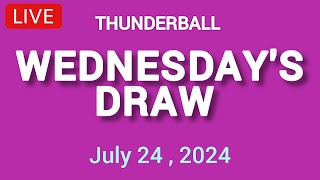 The National Lottery Thunderball draw results from wednesday 24 July 2024 [upl. by Booma]