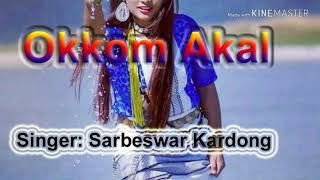 Akkom akal 2016 Sarbeswar Kardong [upl. by Ylaek]