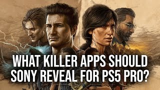 What Killer App Games Should Have Been Revealed With PS5 Pro [upl. by Maryjo46]