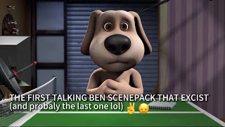 THE FIRST TALKING BEN SCENPACK 👏🏽👏🏽  Talking Tom and Friends [upl. by Attener184]