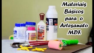 DIY Materiais Básicos para começar o artesanato MDF INICIANTES [upl. by Dibrin]