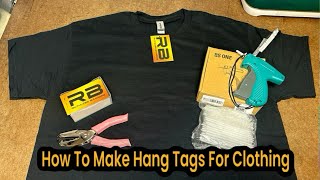 HOW TO MAKE HANG TAGS FOR CLOTHING DIY [upl. by Festus]