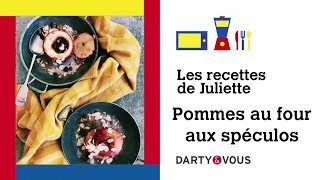 Les recettes de Juliette  Pommes au four au speculos [upl. by Soelch623]