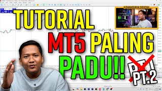 TUTORIAL MT5 PALING MANTAP DI ABAD NI Part 2  SHAMSURIA [upl. by Alansen]