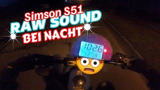 Simson S51 RAW Sound bei Nacht🤯 simson tuning s51 bikelife [upl. by Zola]