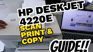 How To DO HP Deskjet 4220e SCAN PRINT and COPY  Full Guide [upl. by Eilahtan955]