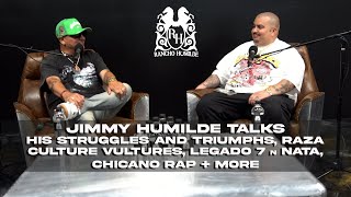 Jimmy Humilde Talks Struggles n Triumphs Raza Culture Vultures Legado 7 n NataChicano Rap  More [upl. by Ameerak450]